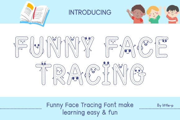 Transforming Early Literacy with Funny Face Tracing: A Visual Approach to Alphabet Mastery